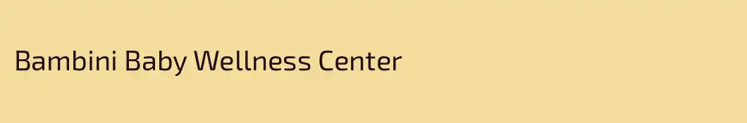 Bambini Baby Wellness Center